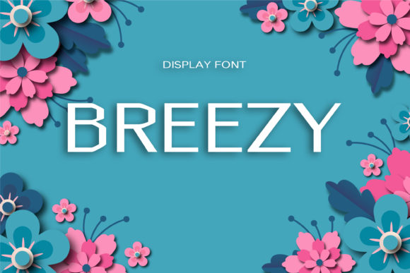 Discover Breezy: A Simple and Natural Display Font
