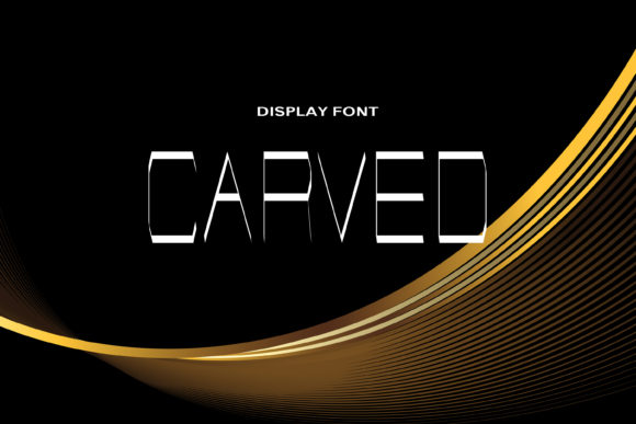 Discover the Elegance of Carved: A Modern Display Font