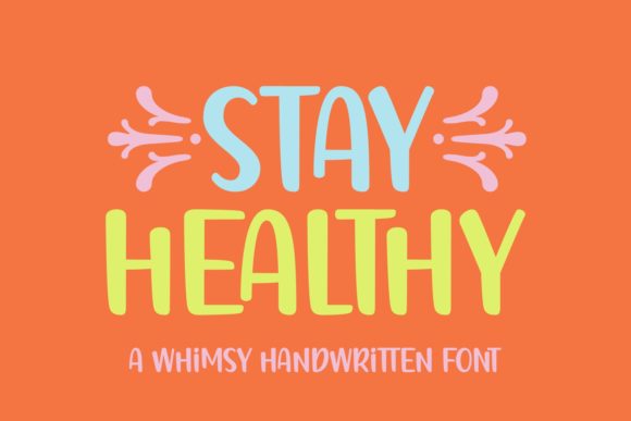 Stay Healthy: A Whimsical Display Font for Creative Branding
