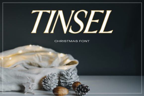 Tinsel Display Font: A Simple Typography Tool for Editorial Projects